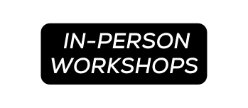 In person workshops